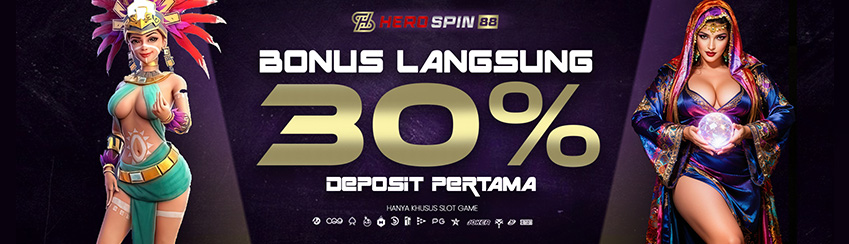BONUS 30%