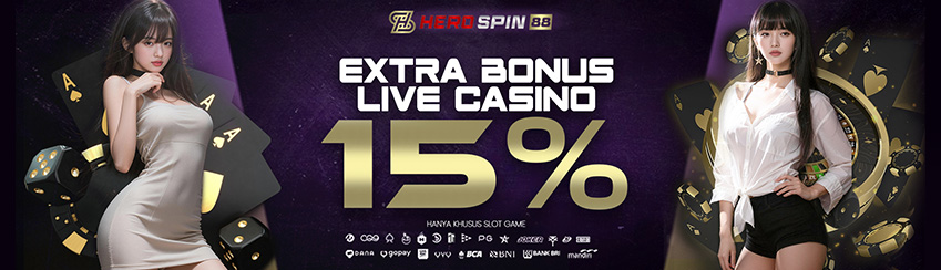 EXTRA BONUS LIVE CASINO 15%